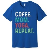 Wo Coffee Yoga Mom Coffee Lover Yoga Workout Meditation Meaningful Gift Premium T-Shirt