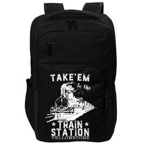 Western Coountry Yellow'stone Take Em To The Train Station Impact Tech Backpack