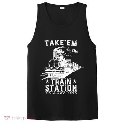 Western Coountry Yellow'stone Take Em To The Train Station PosiCharge Competitor Tank