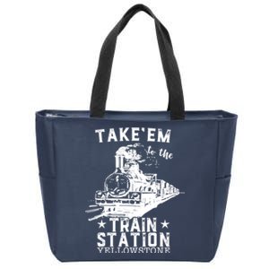 Western Coountry Yellow'stone Take Em To The Train Station Zip Tote Bag