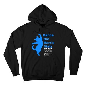 Waltz Dance 2 Steps Forward Not Back Kamala Harris Walz 2024 Gift Hoodie