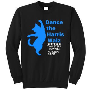 Waltz Dance 2 Steps Forward Not Back Kamala Harris Walz 2024 Gift Sweatshirt