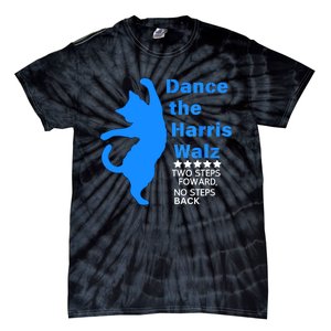 Waltz Dance 2 Steps Forward Not Back Kamala Harris Walz 2024 Gift Tie-Dye T-Shirt