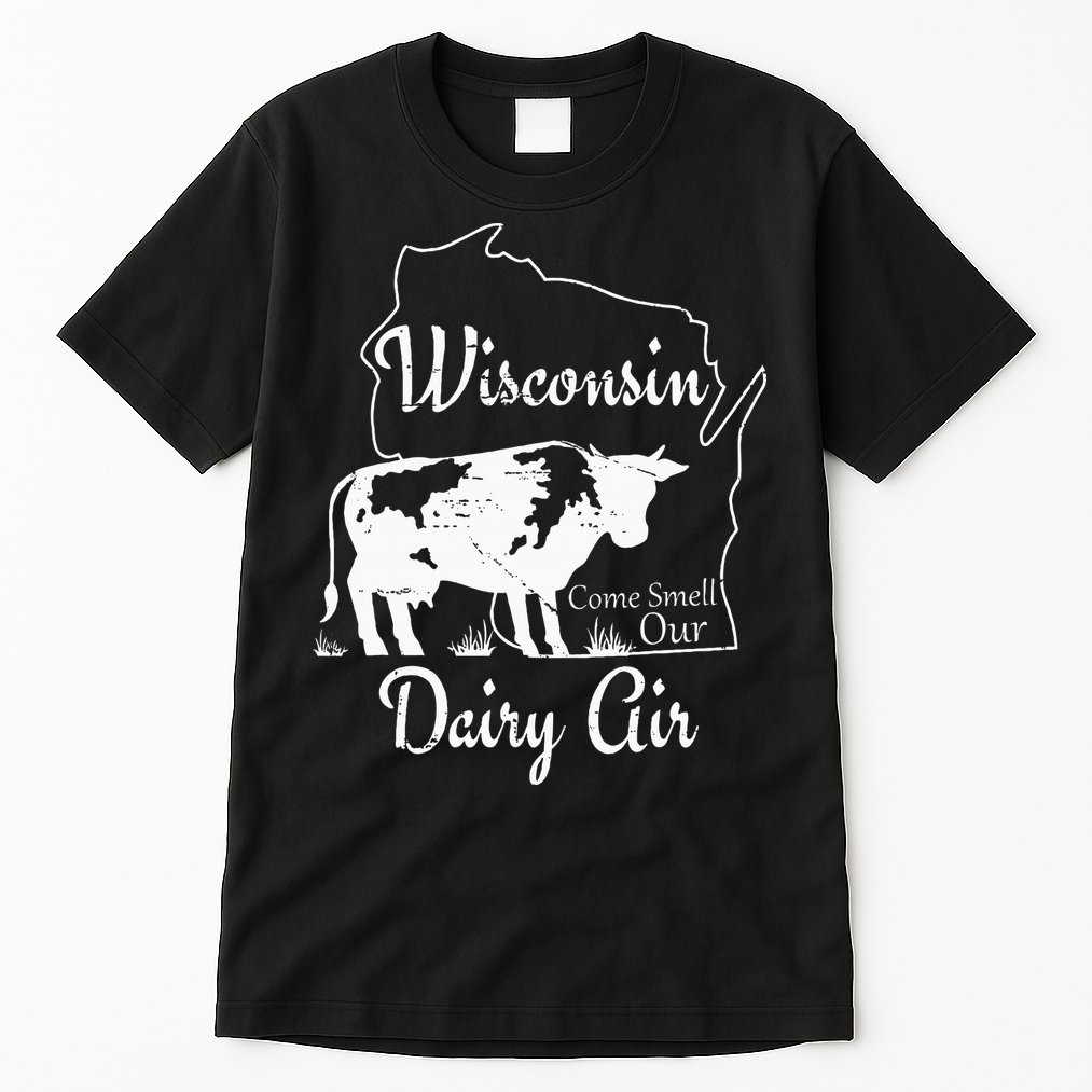 Wisconsin Dairy Air Humor Parody Clothing Tall T-Shirt