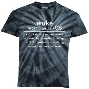 Woke Definition A State Of Awareness Only Achieved Kids Tie-Dye T-Shirt