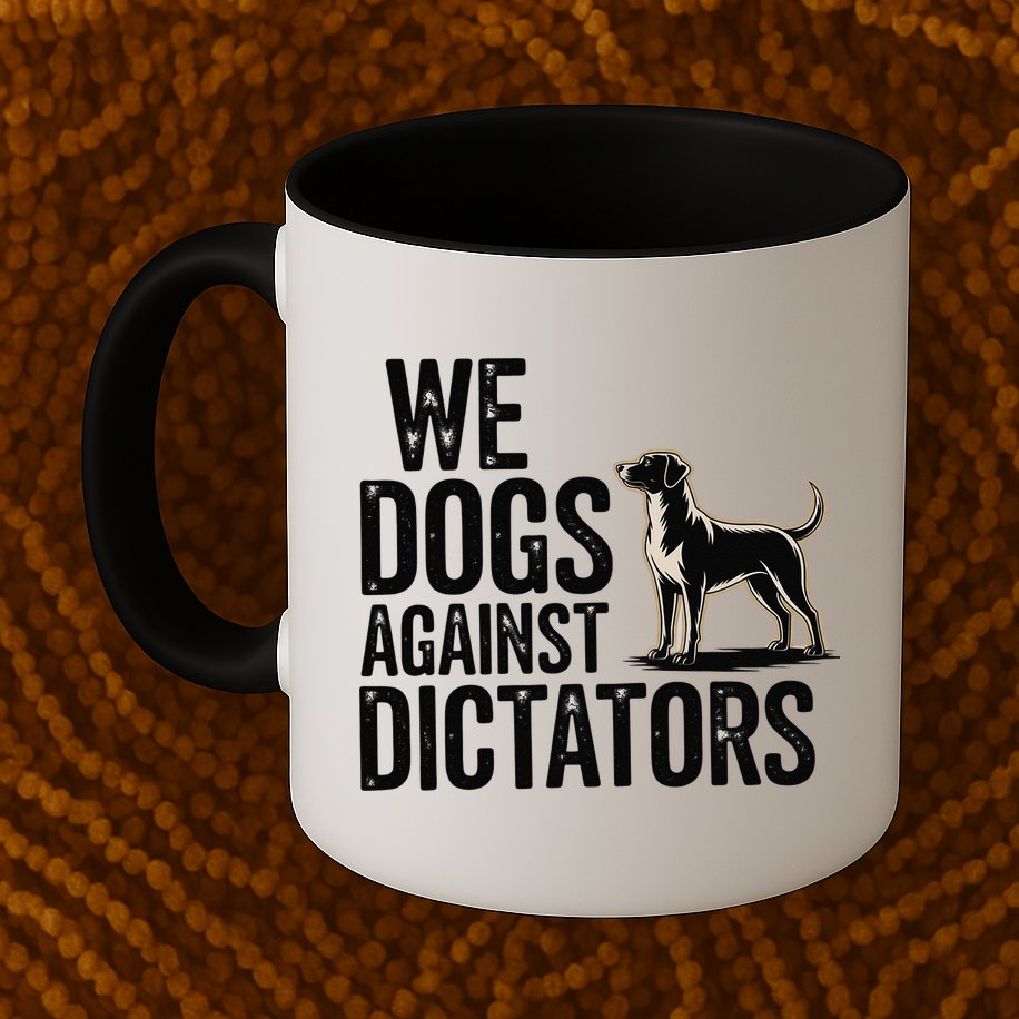 We Dogs Against Dictators Subtle Anti Trump Resist  Protest Mug