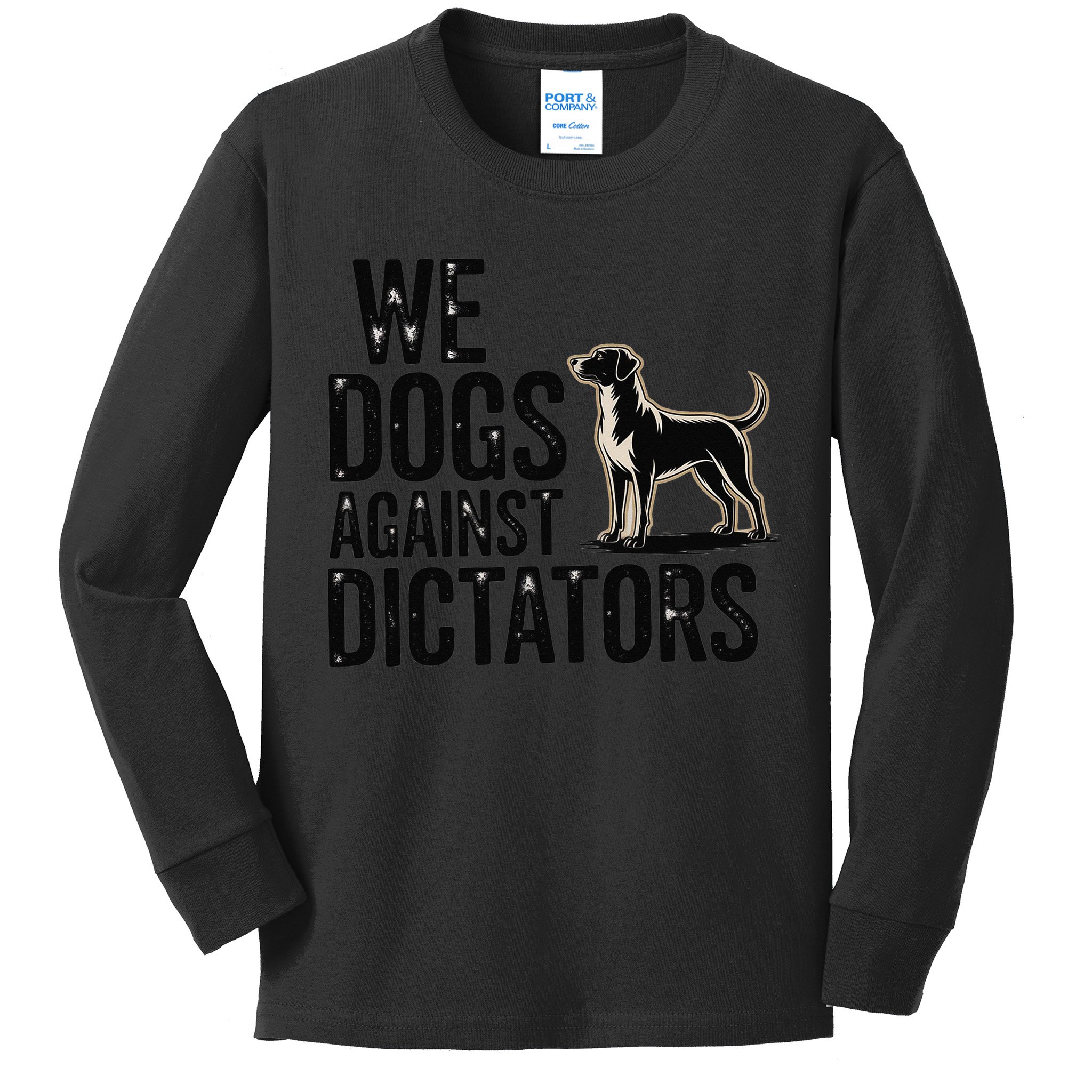 We Dogs Against Dictators Subtle Anti Trump Resist  Protest Kids Long Sleeve Shirt