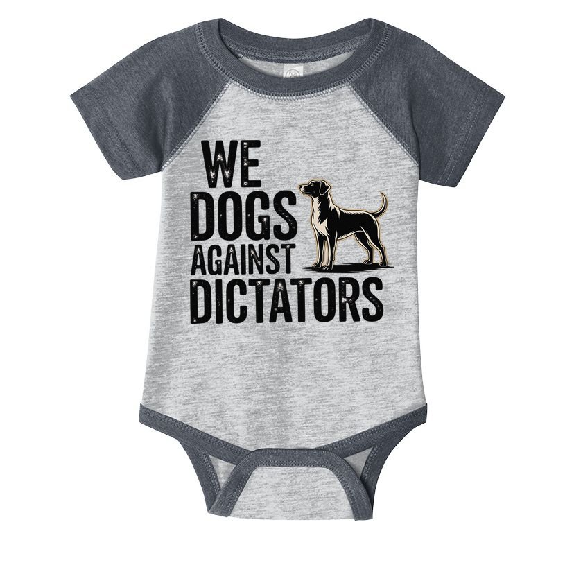 We Dogs Against Dictators Subtle Anti Trump Resist  Protest Infant Baby Jersey Bodysuit