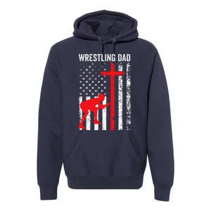 Wrestling Dad American Flag Wrestling Dad Premium Hoodie