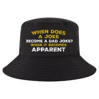 When Does A Joke Become A Dad Joke When It Becomes Apparent Cool Comfort Performance Bucket Hat