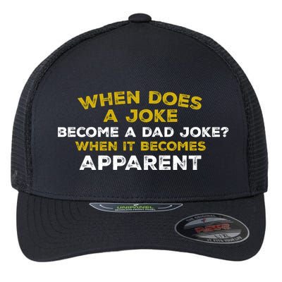 When Does A Joke Become A Dad Joke When It Becomes Apparent Flexfit Unipanel Trucker Cap