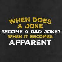 When Does A Joke Become A Dad Joke When It Becomes Apparent 25L Jumbo Tote