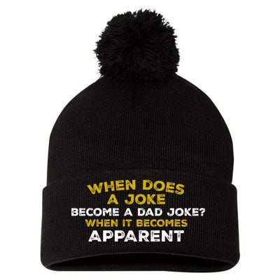 When Does A Joke Become A Dad Joke When It Becomes Apparent Pom Pom 12in Knit Beanie