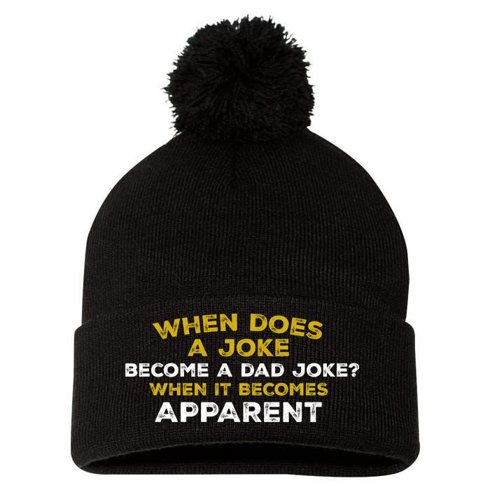 When Does A Joke Become A Dad Joke When It Becomes Apparent Pom Pom 12in Knit Beanie