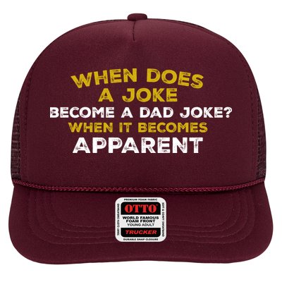 When Does A Joke Become A Dad Joke When It Becomes Apparent Trucker Hat