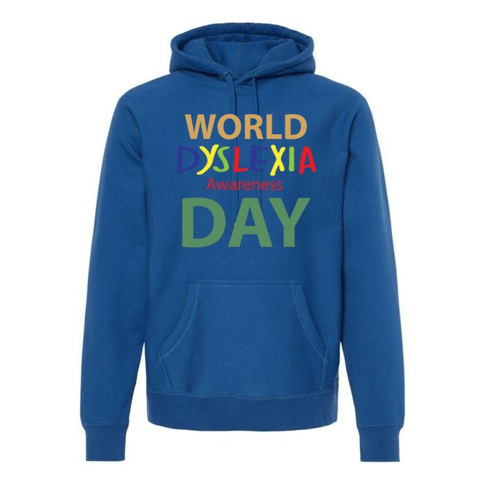 World Dyslexia Awareness Day Gift Dyslexic Cute Gift Premium Hoodie