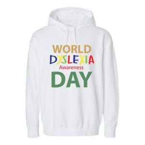 World Dyslexia Awareness Day Gift Dyslexic Cute Gift Garment-Dyed Fleece Hoodie