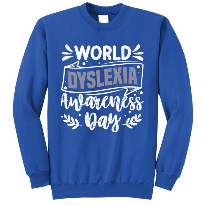 World Dyslexia Awareness Day Funny Graphic Gift Sweatshirt