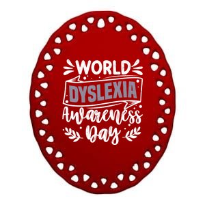 World Dyslexia Awareness Day Funny Graphic Gift Ceramic Oval Ornament