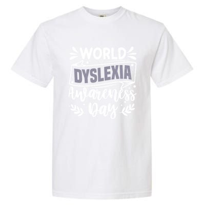 World Dyslexia Awareness Day Funny Graphic Gift Garment-Dyed Heavyweight T-Shirt