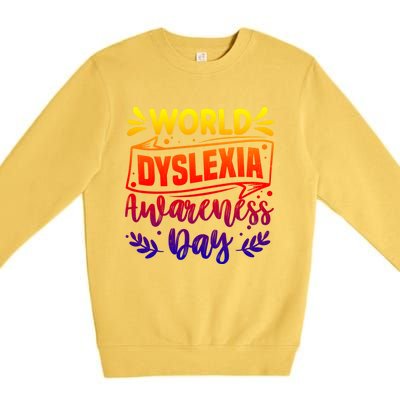 World Dyslexia Awareness Day Funny Graphic Gift Premium Crewneck Sweatshirt