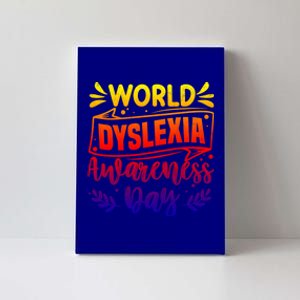 World Dyslexia Awareness Day Funny Graphic Gift Canvas