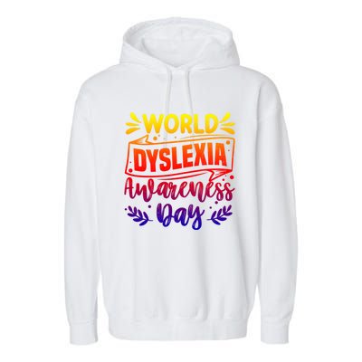 World Dyslexia Awareness Day Funny Graphic Gift Garment-Dyed Fleece Hoodie