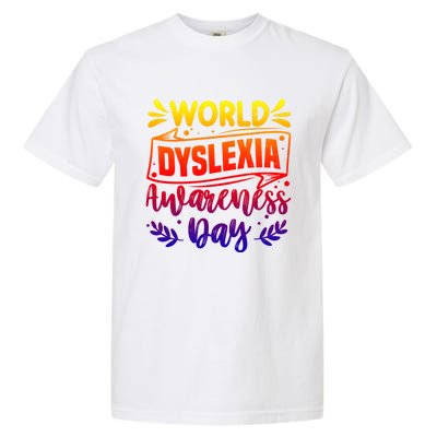 World Dyslexia Awareness Day Funny Graphic Gift Garment-Dyed Heavyweight T-Shirt