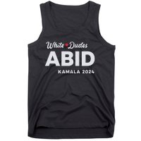 White Dudes Abide Kamala 2024 Tank Top