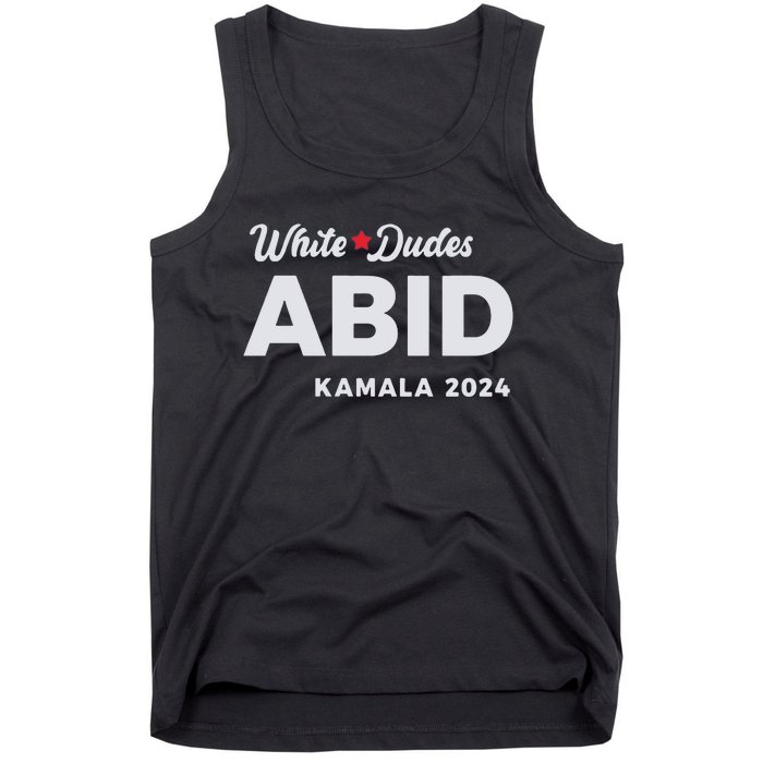 White Dudes Abide Kamala 2024 Tank Top