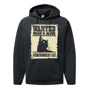 Wanted Dead And Alive SchrodingerS Cat Performance Fleece Hoodie