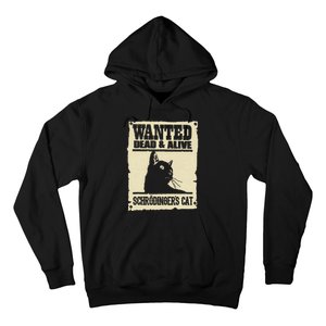 Wanted Dead And Alive SchrodingerS Cat Hoodie