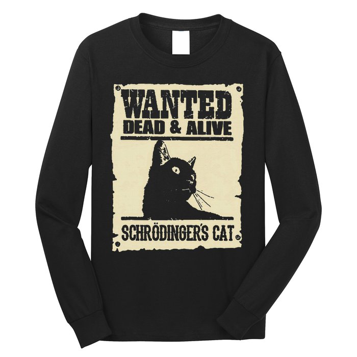 Wanted Dead And Alive SchrodingerS Cat Long Sleeve Shirt