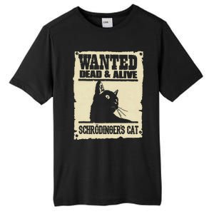 Wanted Dead And Alive SchrodingerS Cat Tall Fusion ChromaSoft Performance T-Shirt