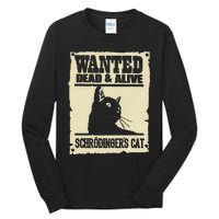 Wanted Dead And Alive SchrodingerS Cat Tall Long Sleeve T-Shirt