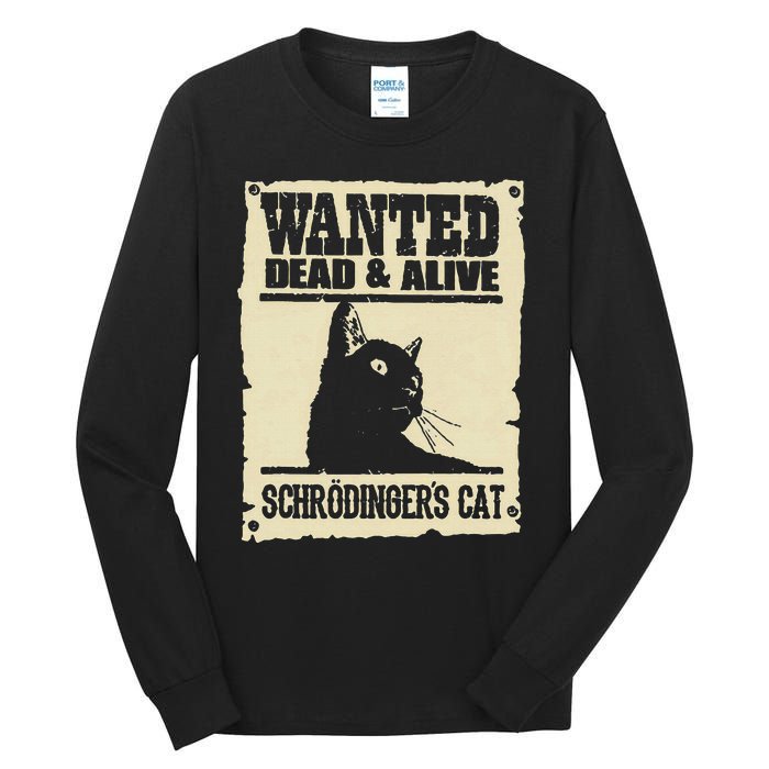 Wanted Dead And Alive SchrodingerS Cat Tall Long Sleeve T-Shirt