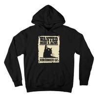 Wanted Dead And Alive SchrodingerS Cat Tall Hoodie