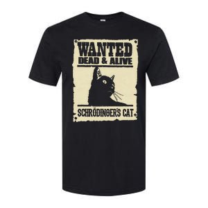 Wanted Dead And Alive SchrodingerS Cat Softstyle CVC T-Shirt