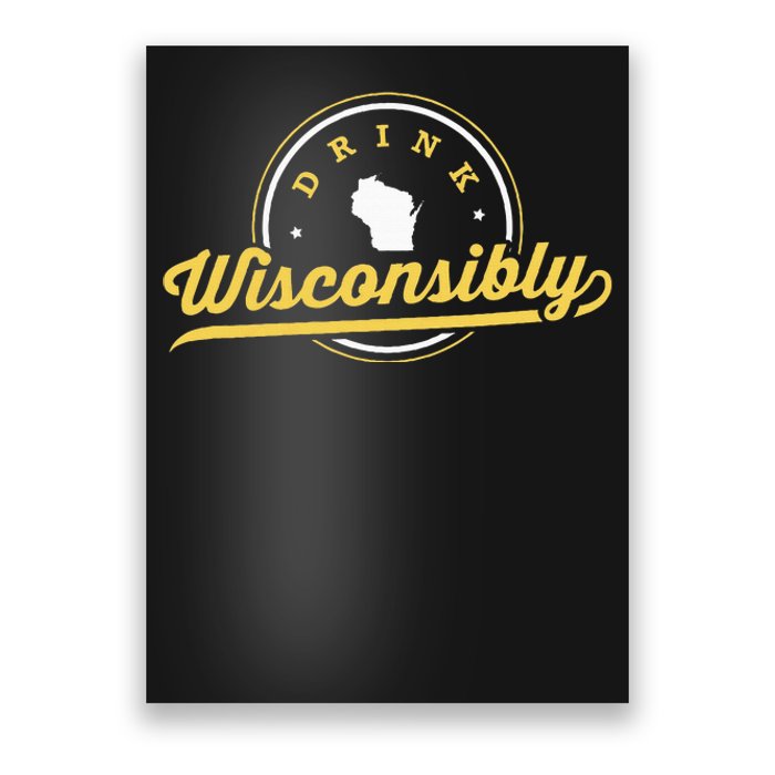 Wisconsin Drinking Alcoholic Wisconsinites Funny Beer Lover Poster