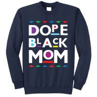 Womens Dope Black Mom History Dope Black Mother Sweatshirt