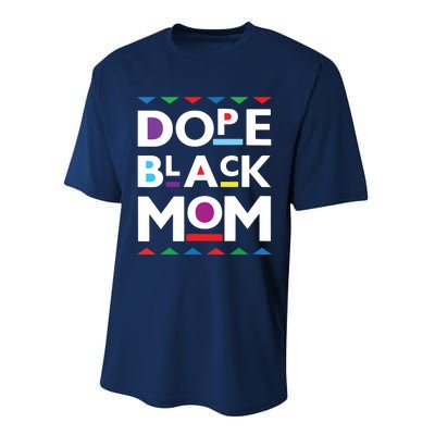 Womens Dope Black Mom History Dope Black Mother Performance Sprint T-Shirt