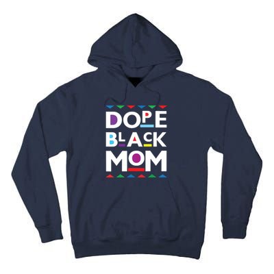 Womens Dope Black Mom History Dope Black Mother Tall Hoodie