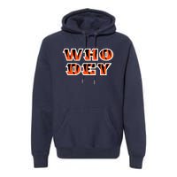 Who Dey Bengals Sports Premium Hoodie