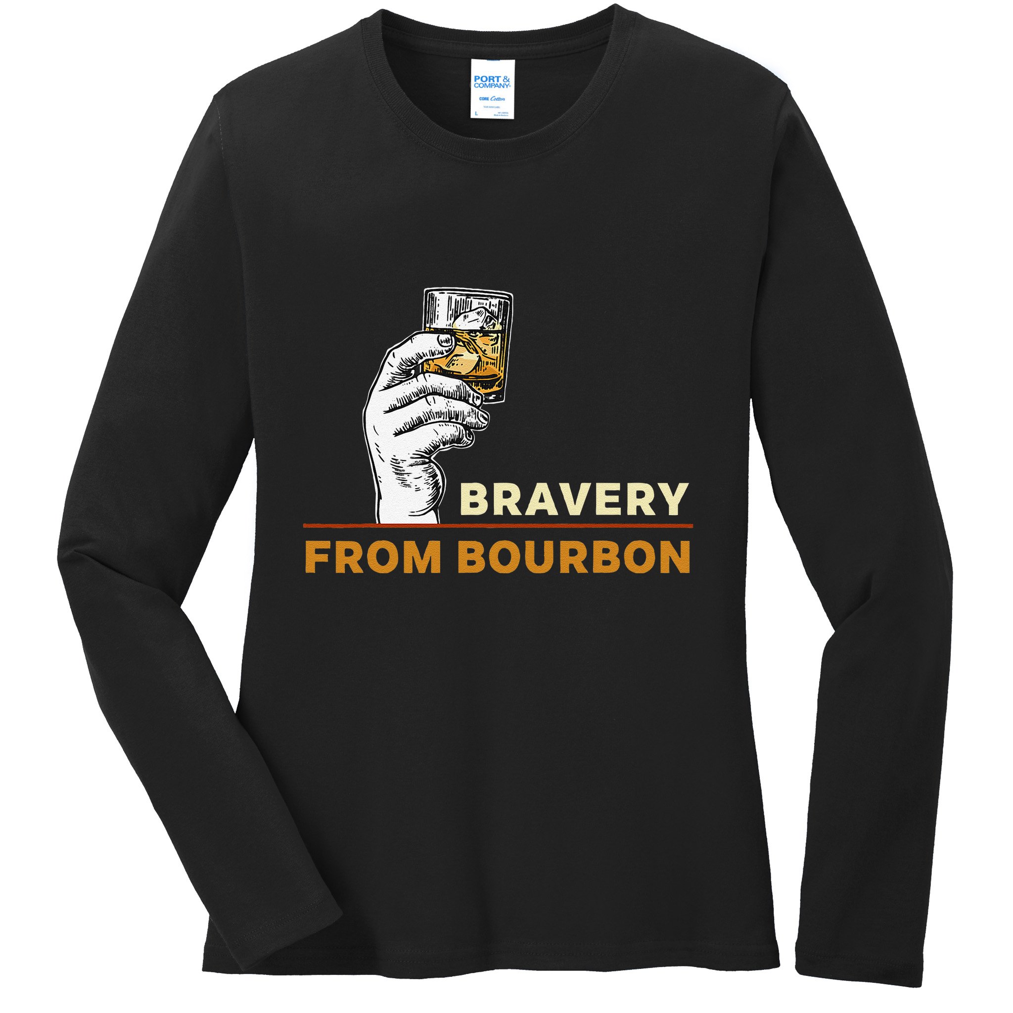 Whisky Drinkers Bravery Bourbon Drinkers Lovers Boho Ladies Long Sleeve Shirt