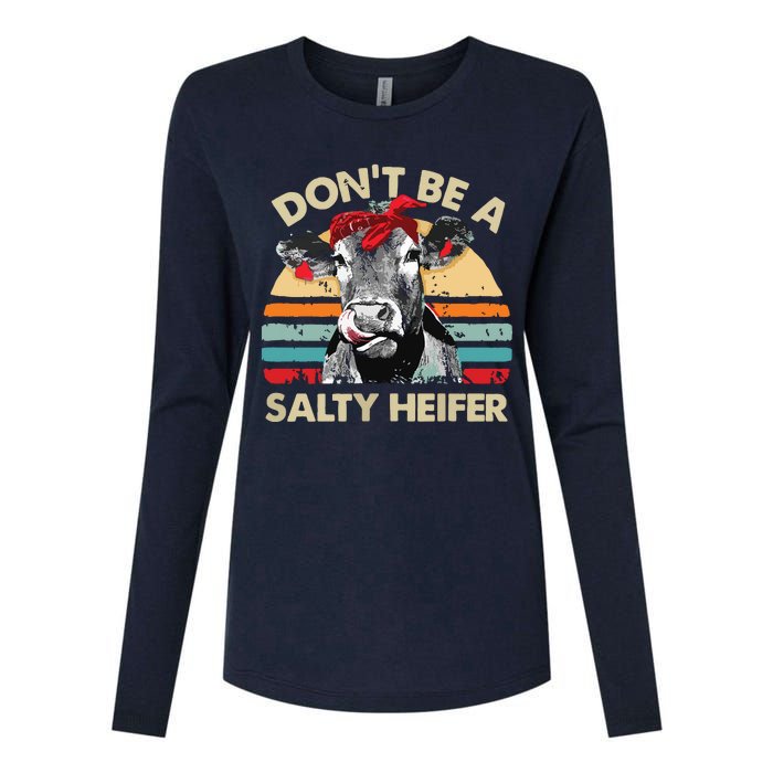 Womens Dont Be A Salty Heifer Cows Lover Gift Vintage Farm Womens Cotton Relaxed Long Sleeve T-Shirt