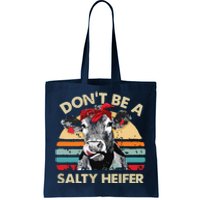 Womens Dont Be A Salty Heifer Cows Lover Gift Vintage Farm Tote Bag