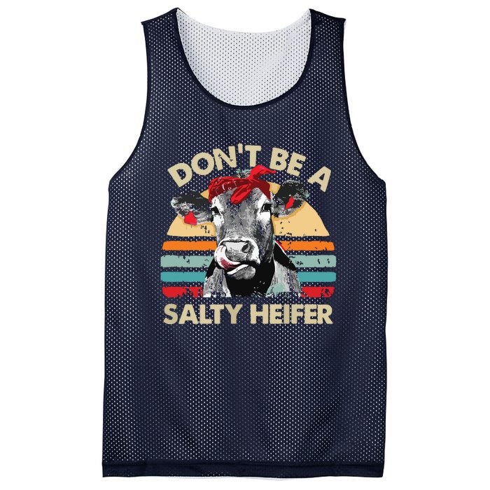 Womens Dont Be A Salty Heifer Cows Lover Gift Vintage Farm Mesh Reversible Basketball Jersey Tank