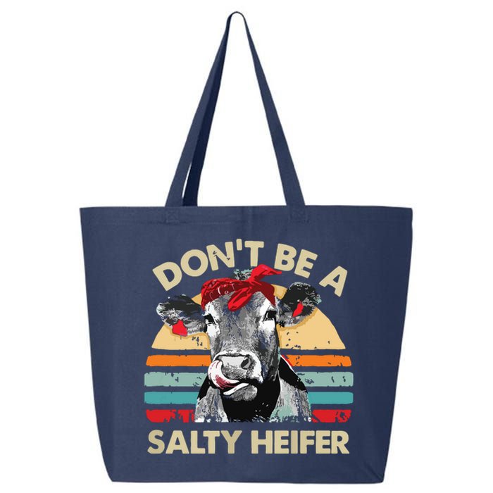 Womens Dont Be A Salty Heifer Cows Lover Gift Vintage Farm 25L Jumbo Tote