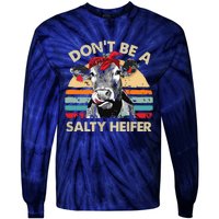 Womens Dont Be A Salty Heifer Cows Lover Gift Vintage Farm Tie-Dye Long Sleeve Shirt