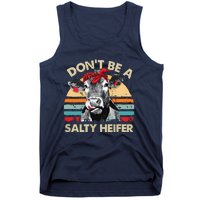 Womens Dont Be A Salty Heifer Cows Lover Gift Vintage Farm Tank Top